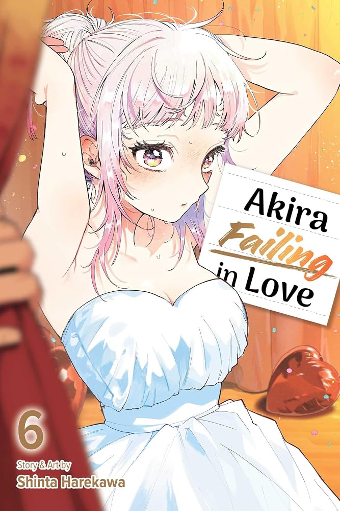 Akira Failing in Love, Vol. 6 cover image