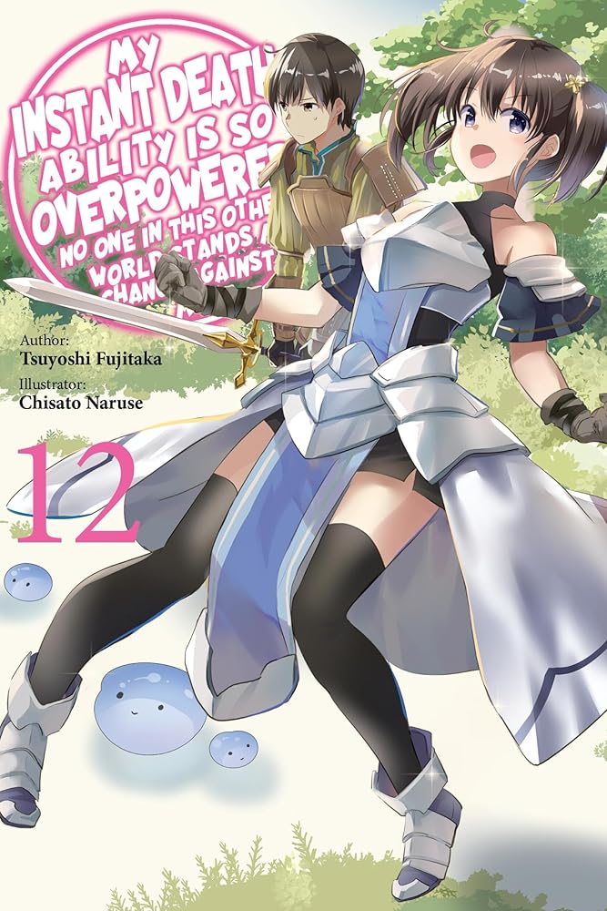 My Instant Death Ability Is So Overpowered, No One in This Other World Stands a Chance Against Me!, Vol. 12 (light novel) cover image