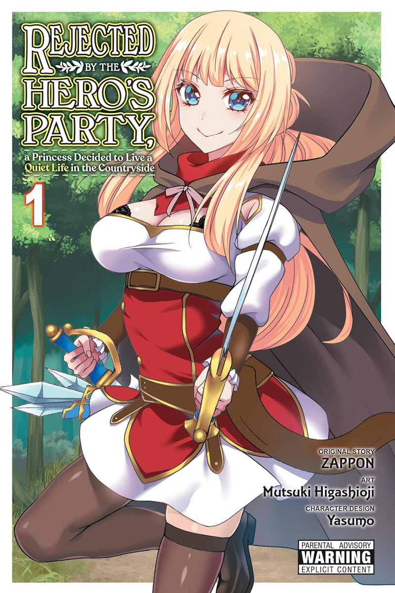 Rejected by the Hero's Party, a Princess Decided to Live a Quiet Life in the Countryside, Vol. 1