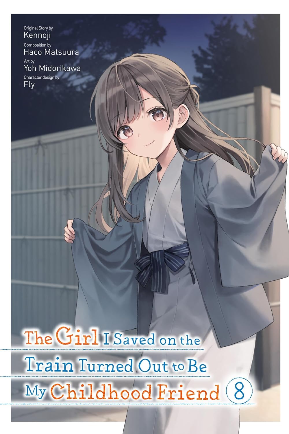 The Girl I Saved on the Train Turned Out to Be My Childhood Friend, Vol. 8 (manga)