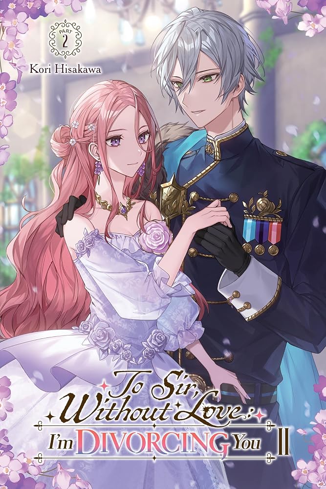 To Sir, Without Love: I'm Divorcing You II, Part 2 (light novel) cover image
