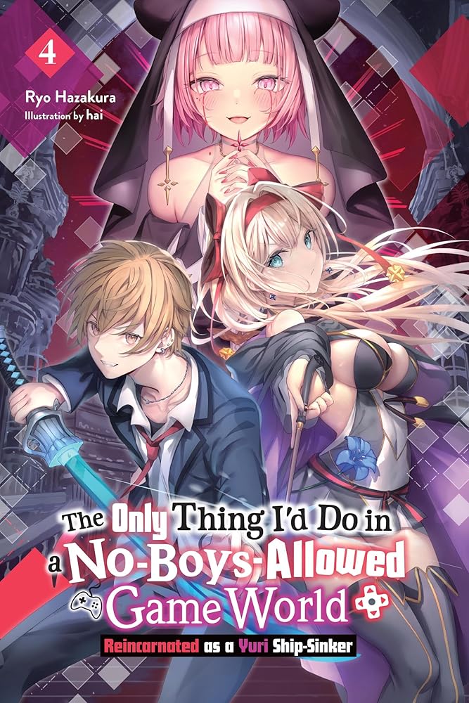 The Only Thing I'd Do in a No-Boys-Allowed Game World, Vol. 4 (novel) cover image