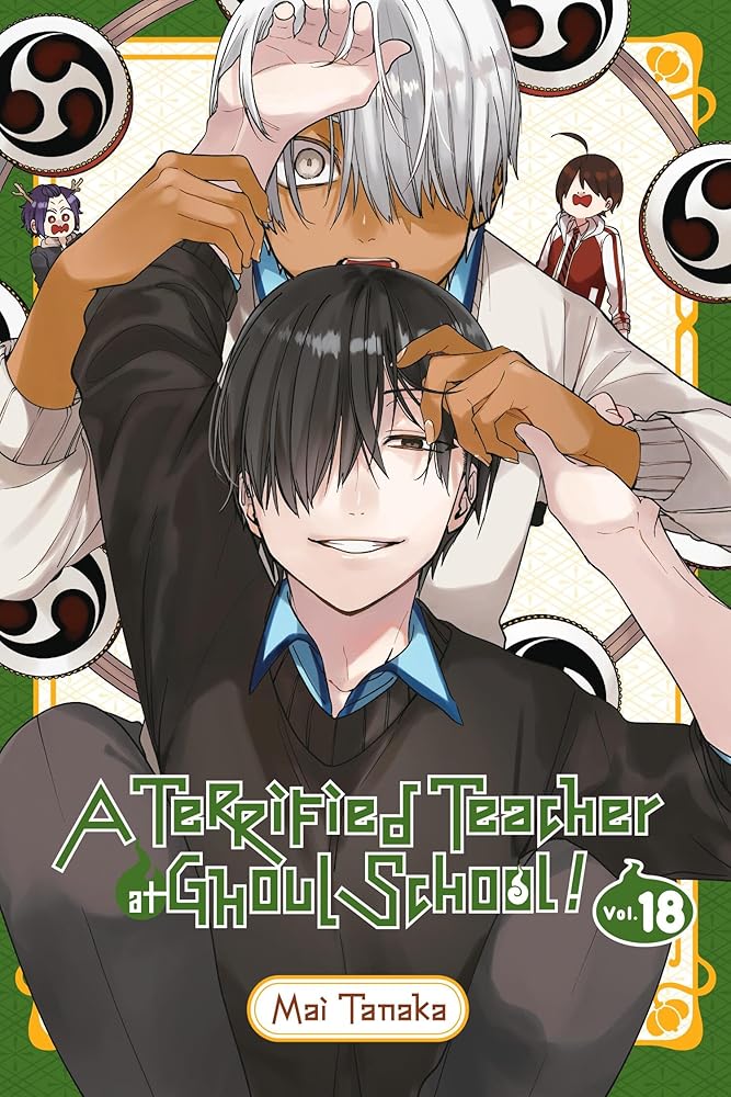 A Terrified Teacher at Ghoul School!, Vol. 18 (Volume 18) cover image