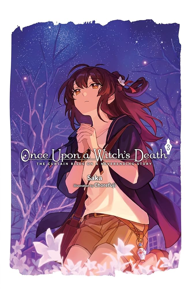 Once Upon a Witch's Death, Vol. 3: The Curtain Rises on a Neverending Story (Volume 3) cover image