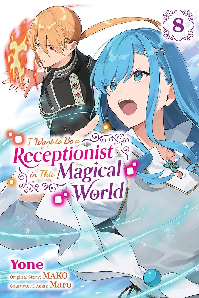 I Want to Be a Receptionist in This Magical World, Vol. 8 (manga) (Volume 8) cover image
