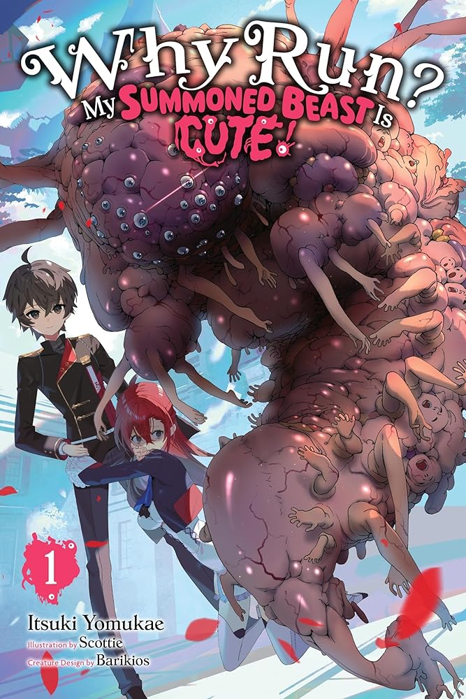 Why Run? My Summoned Beast Is Cute!, Vol. 1 (light novel) cover image