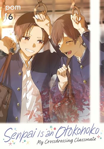 Senpai is an Otokonoko: My Crossdressing Classmate 6 cover image