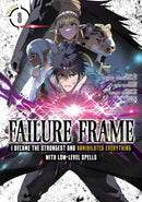 Failure Frame: I Became the Strongest and Annihilated Everything With Low-Level Spells (Manga) Vol. 8