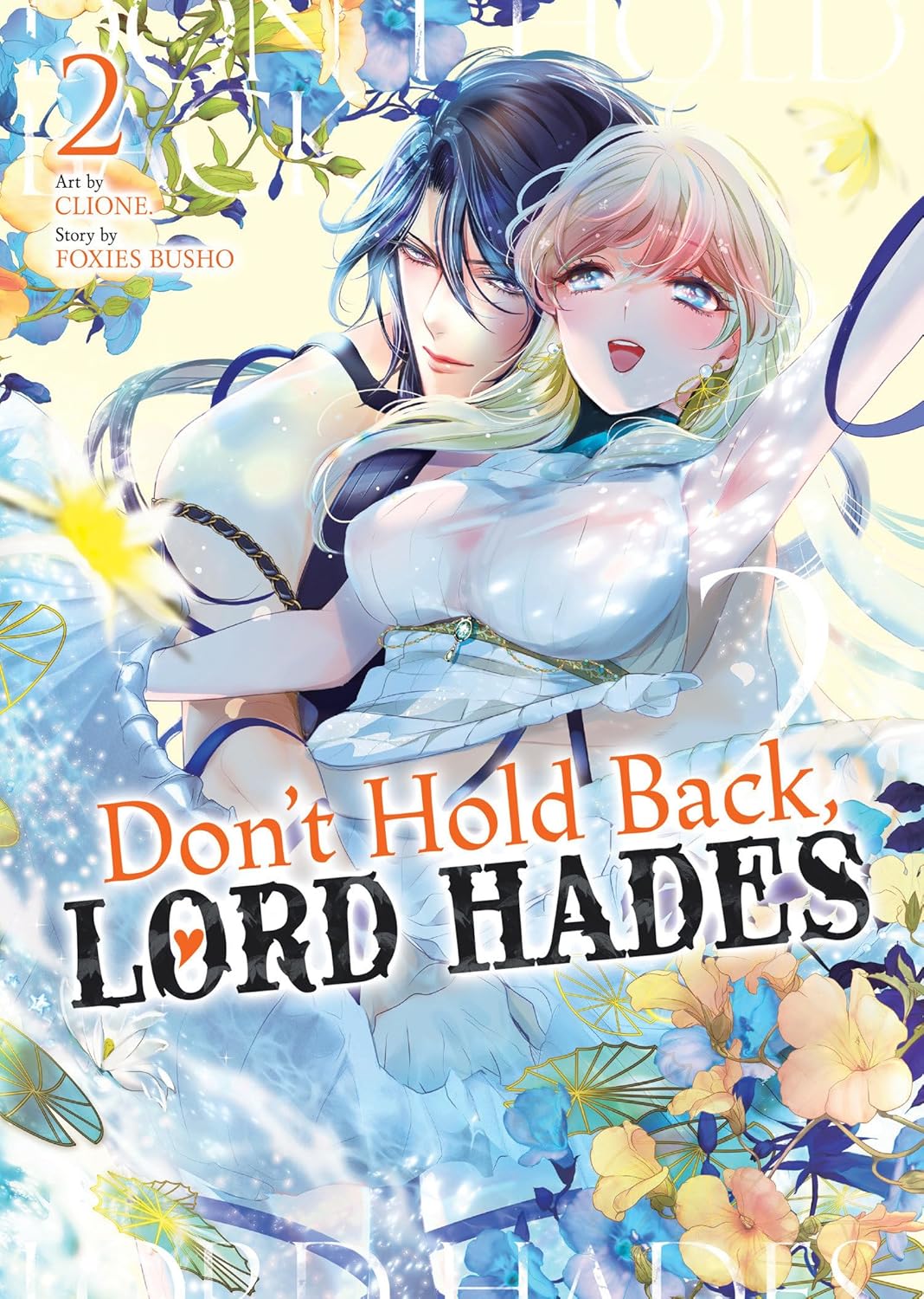 Don't Hold Back, Lord Hades, Vol. 2