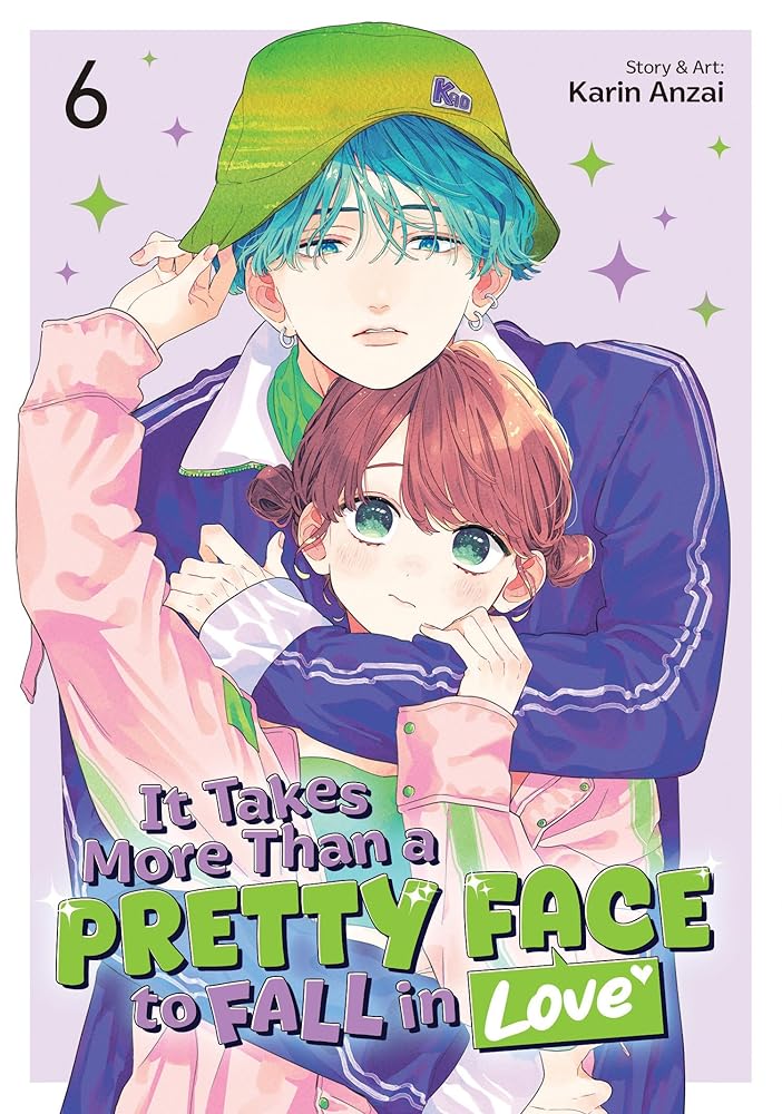 It Takes More Than a Pretty Face to Fall in Love Vol. 6 cover image