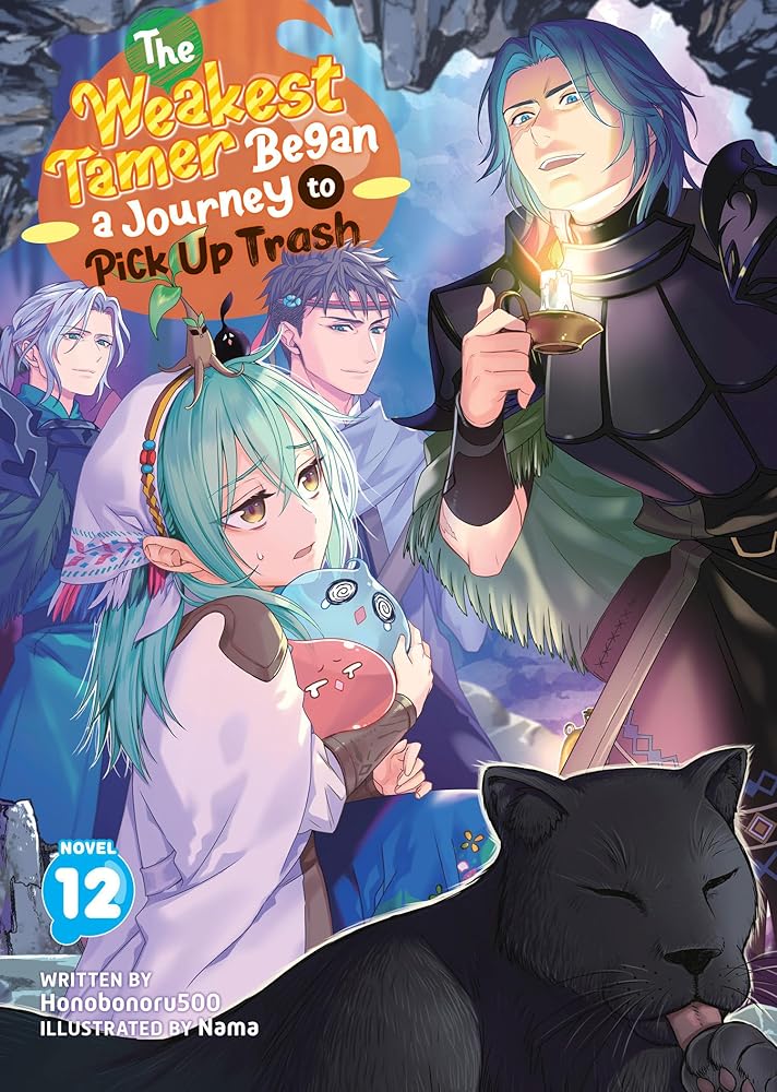 The Weakest Tamer Began a Journey to Pick Up Trash (Light Novel) Vol. 12 cover image