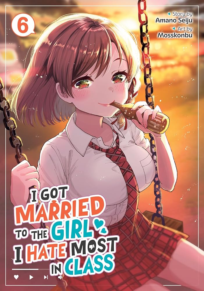 I Got Married to the Girl I Hate Most in Class (Manga) Vol. 6 cover image