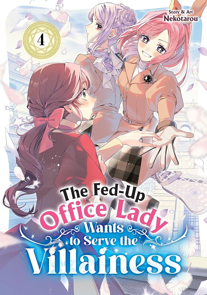 The Fed-Up Office Lady Wants to Serve the Villainess Vol. 4 cover image