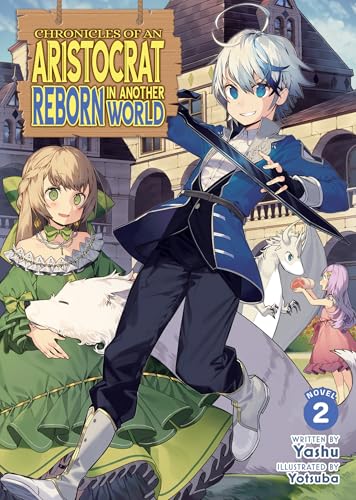 Chronicles of an Aristocrat Reborn in Another World (Light Novel) Vol. 2 cover image