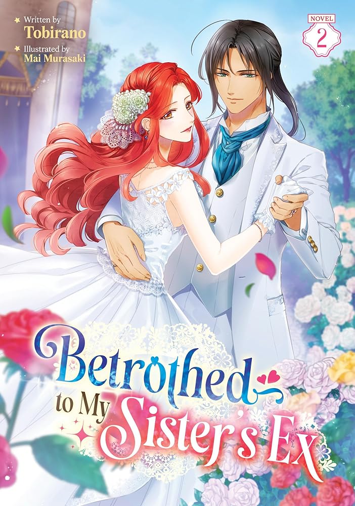 Betrothed to My Sister's Ex (Light Novel) Vol. 2 cover image
