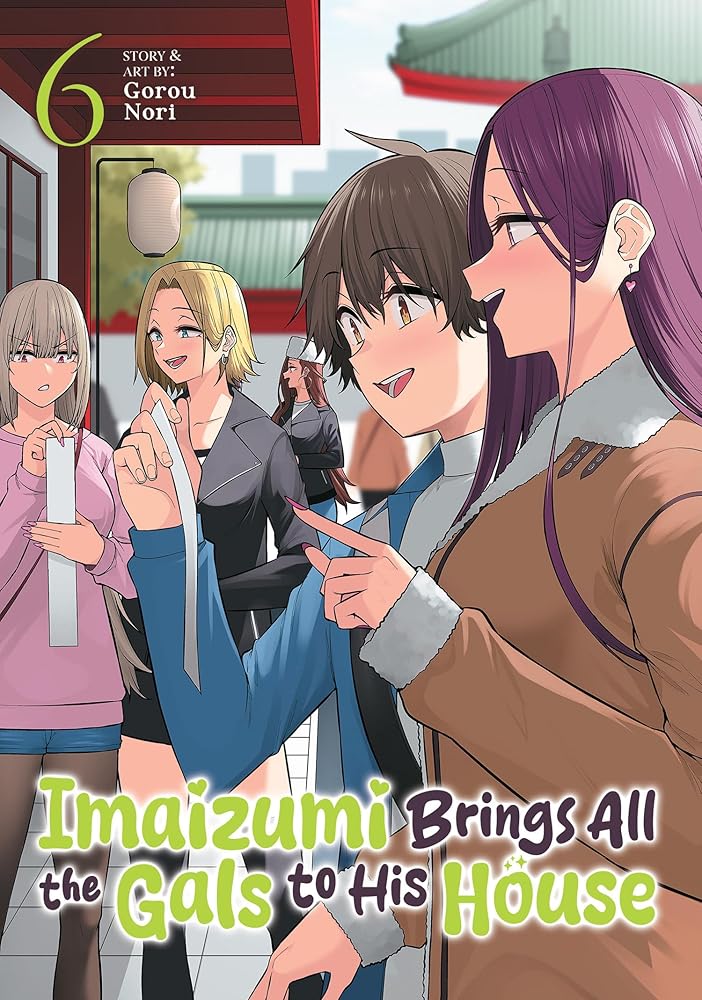 Imaizumi Brings All the Gals to His House Vol. 6 cover image