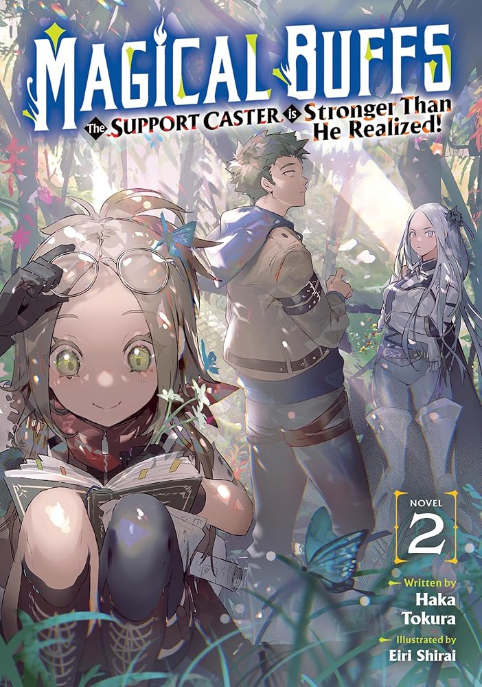 Magical Buffs: The Support Caster is Stronger Than He Realized! (Light Novel) Vol. 2 cover image