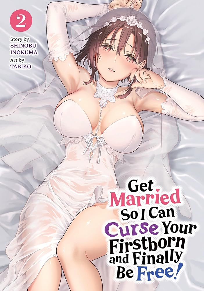 Get Married So I Can Curse Your Firstborn and Finally Be Free! Vol. 2 cover image