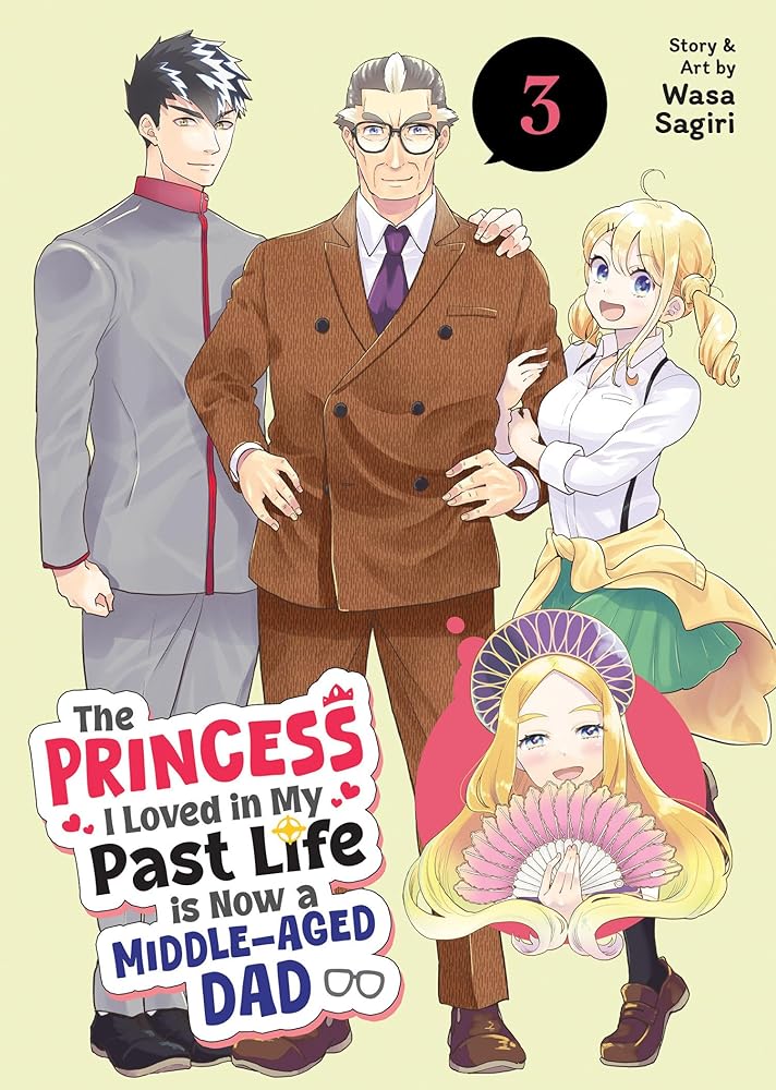 The Princess I Loved in My Past Life is Now a Middle-Aged Dad Vol. 3 cover image