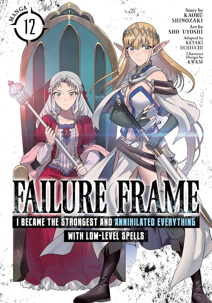 Failure Frame: I Became the Strongest and Annihilated Everything With Low-Level Spells (Manga) Vol. 12 cover image