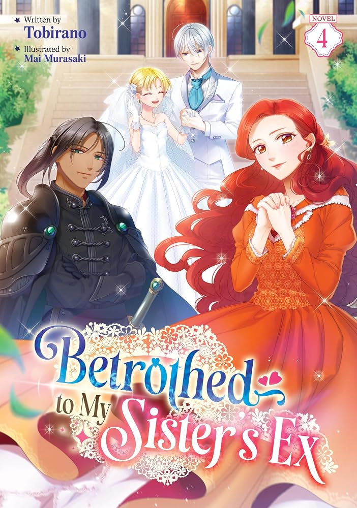 Betrothed to My Sister's Ex (Light Novel) Vol. 4 cover image