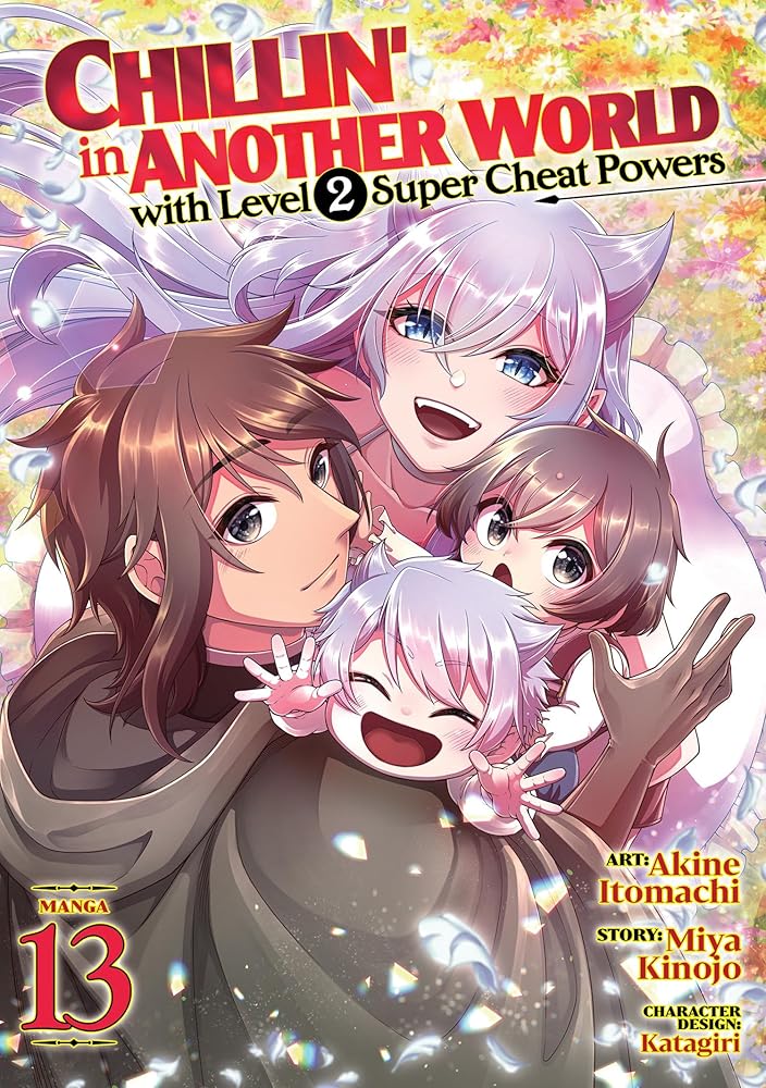 Chillin' in Another World with Level 2 Super Cheat Powers (Manga) Vol. 13 cover image