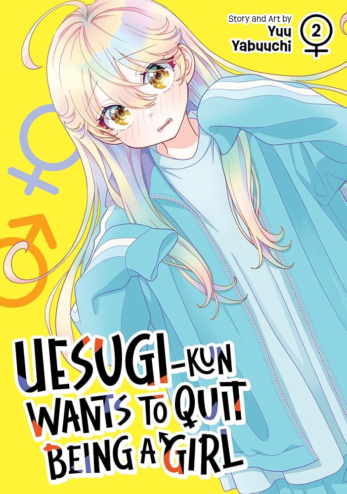 Uesugi-kun Wants to Quit Being a Girl Vol. 2 cover image