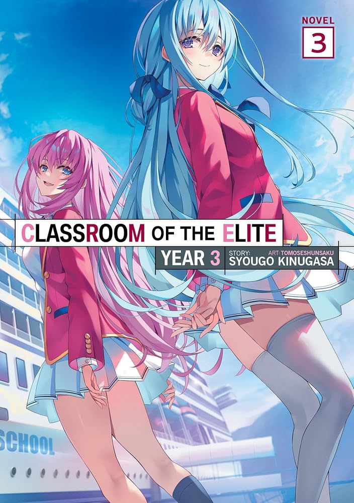 Classroom of the Elite: Year 3 (Light Novel) Vol. 3 cover image