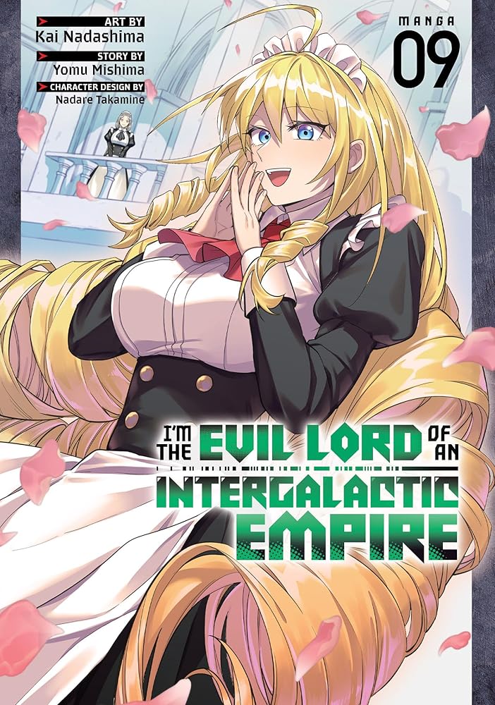 I'm the Evil Lord of an Intergalactic Empire! (Manga) Vol. 9 cover image