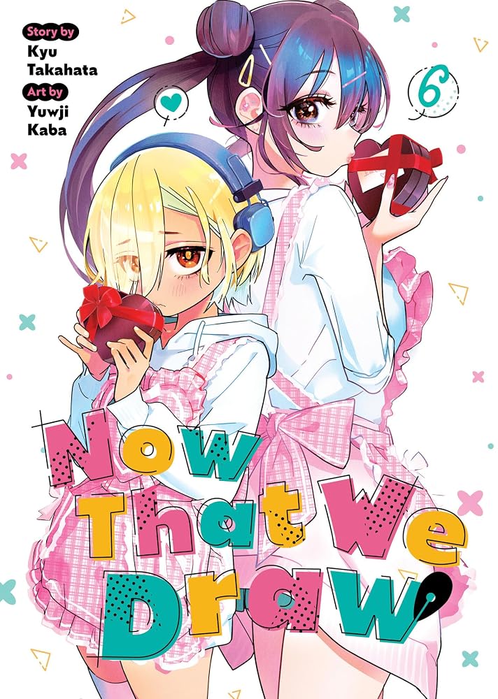 Now That We Draw Vol. 6 cover image