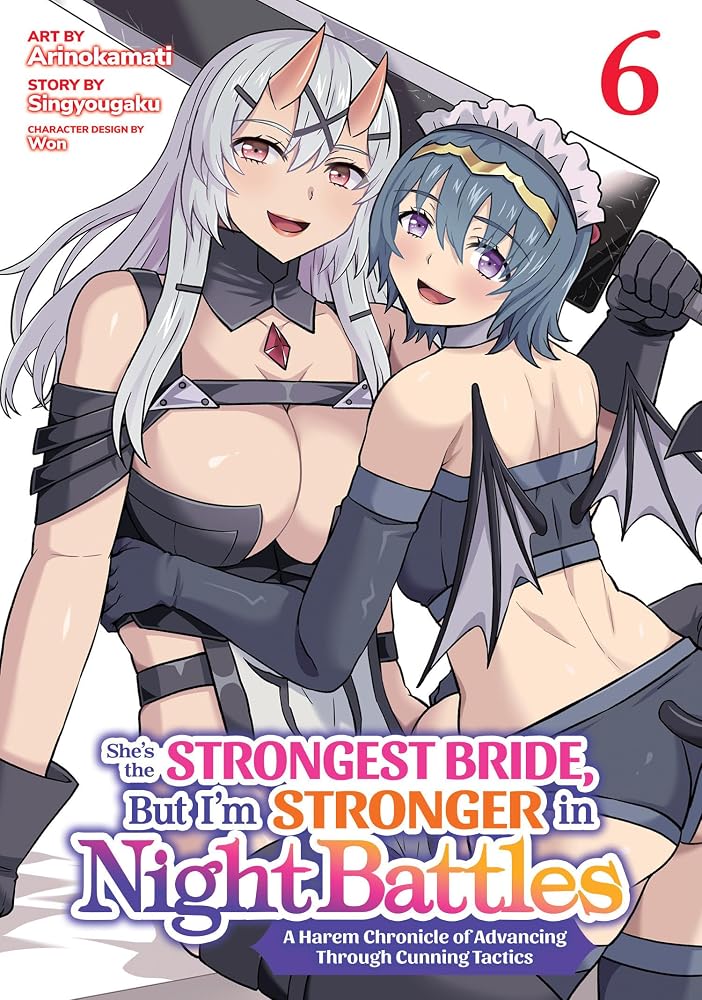 She's the Strongest Bride, But I'm Stronger in Night Battles: A Harem Chronicle of Advancing Through Cunning Tactics (Manga) Vol. 6 cover image