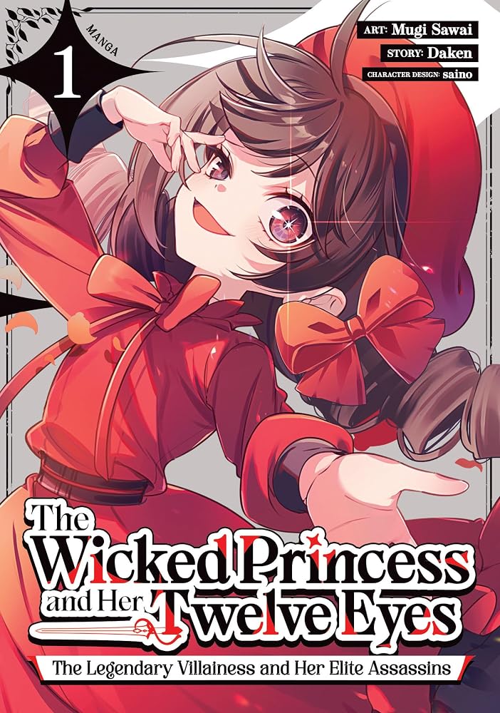 The Wicked Princess and Her Twelve Eyes: The Legendary Villainess and Her Elite Assassins (Manga) Vol. 1 cover image