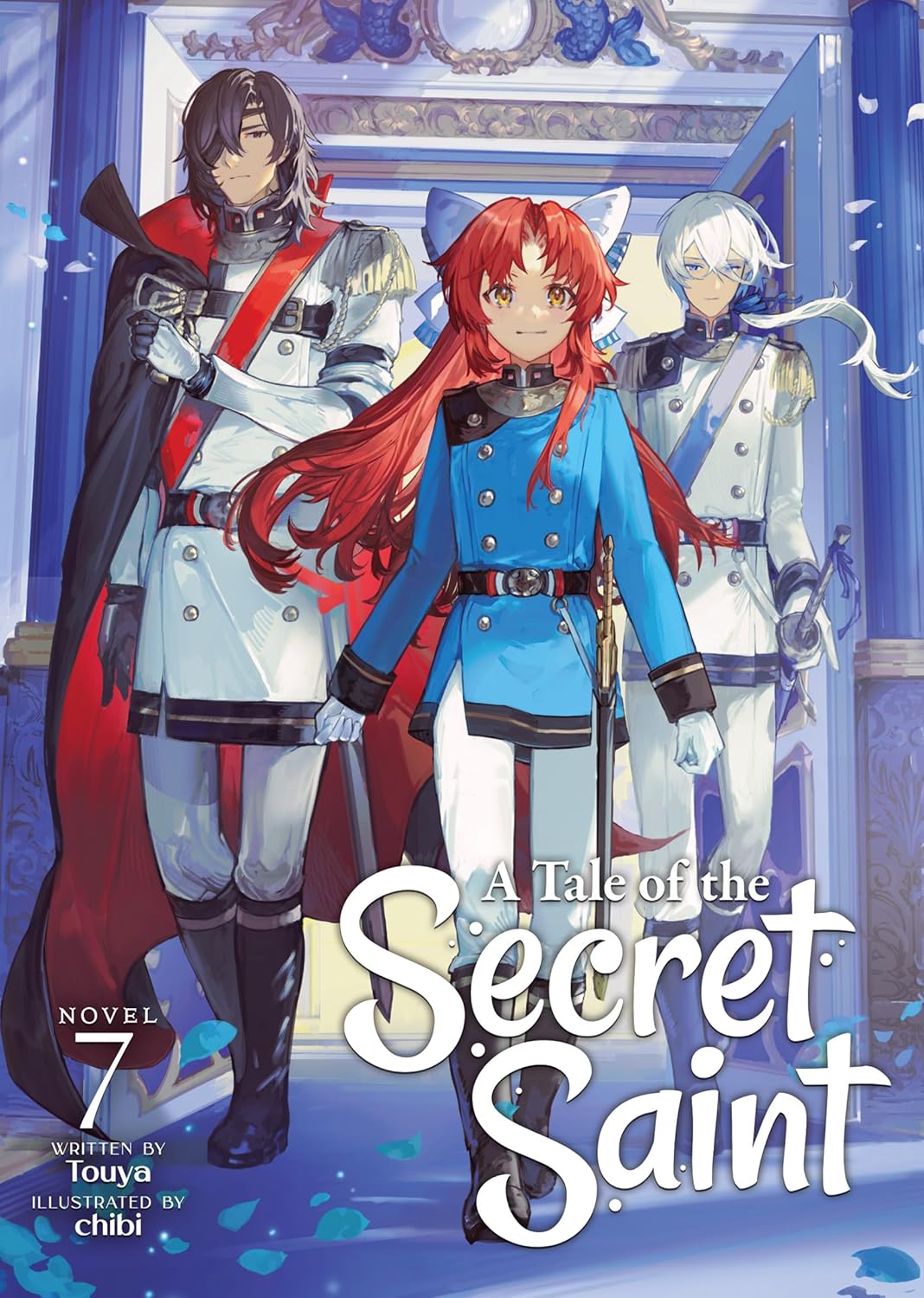 A Tale of the Secret Saint (Light Novel) Vol. 7