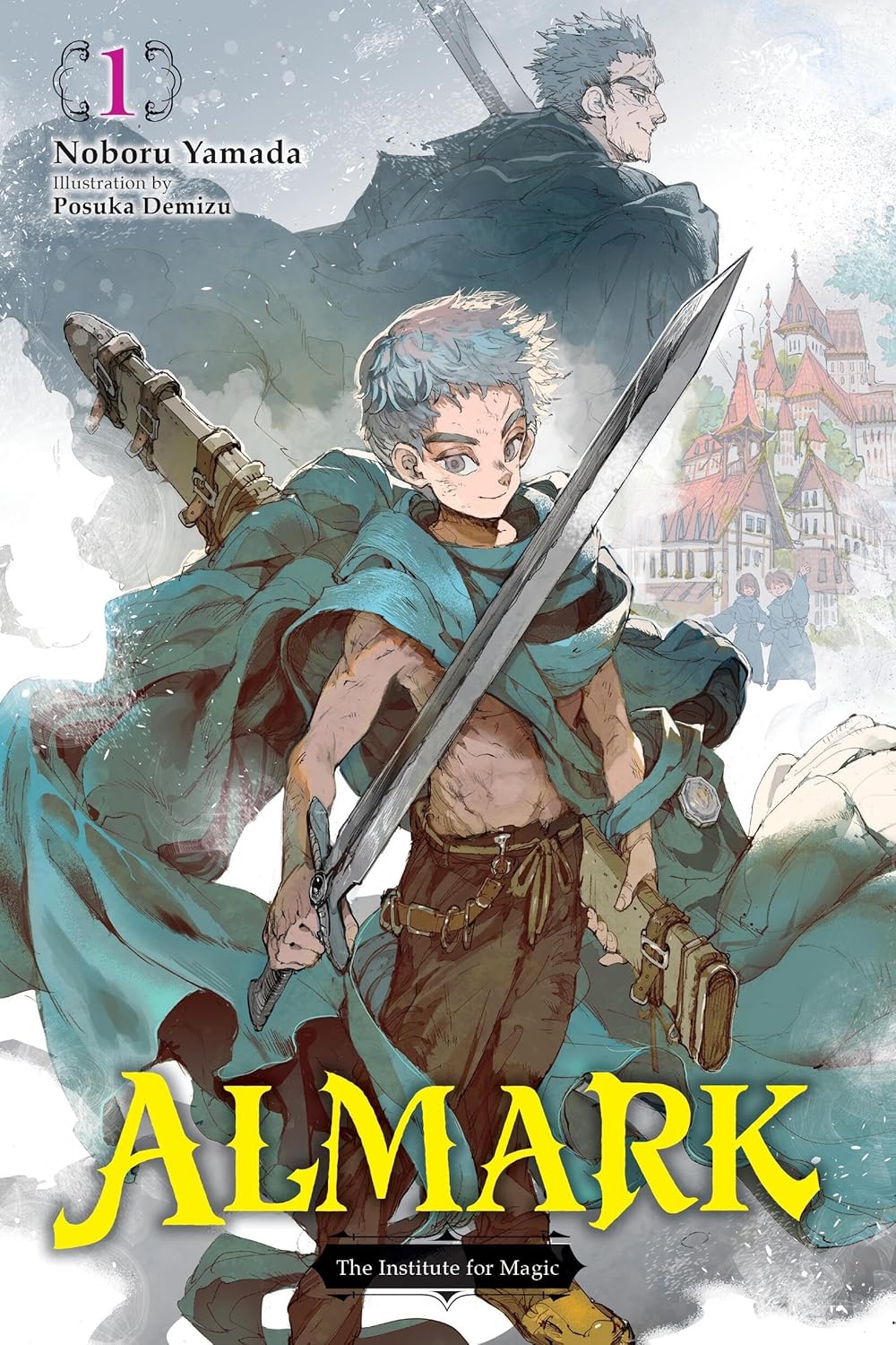 Almark, (Novel) Vol. 1: The Institute for Magic