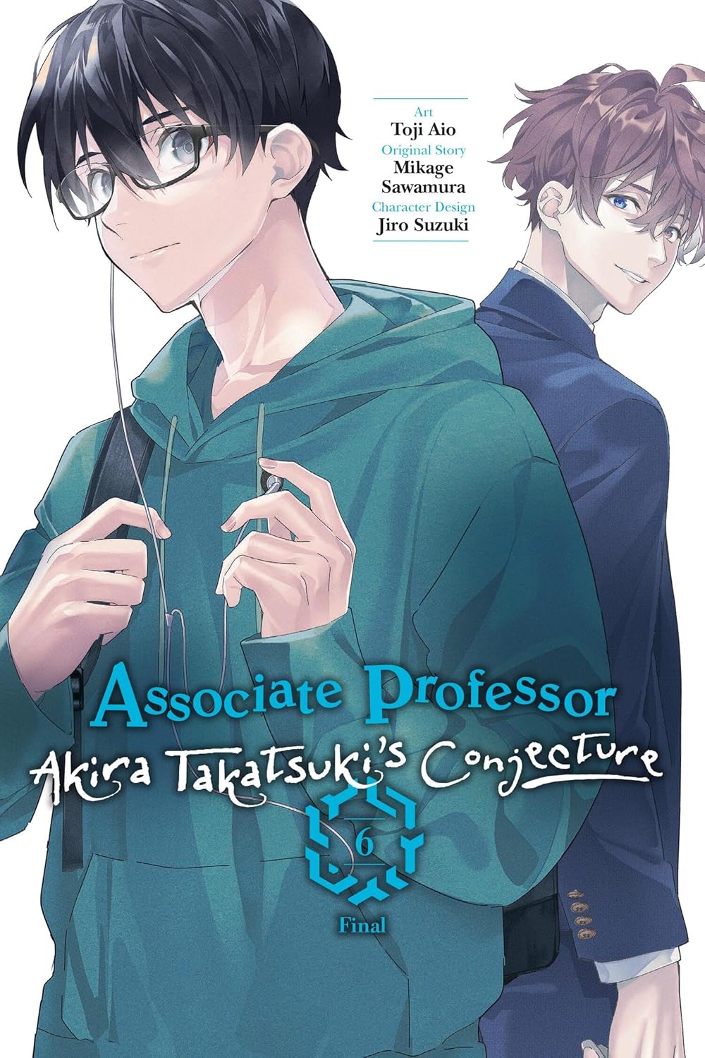 Associate Professor Akira Takatsuki's Conjecture, (Manga) Vol. 6
