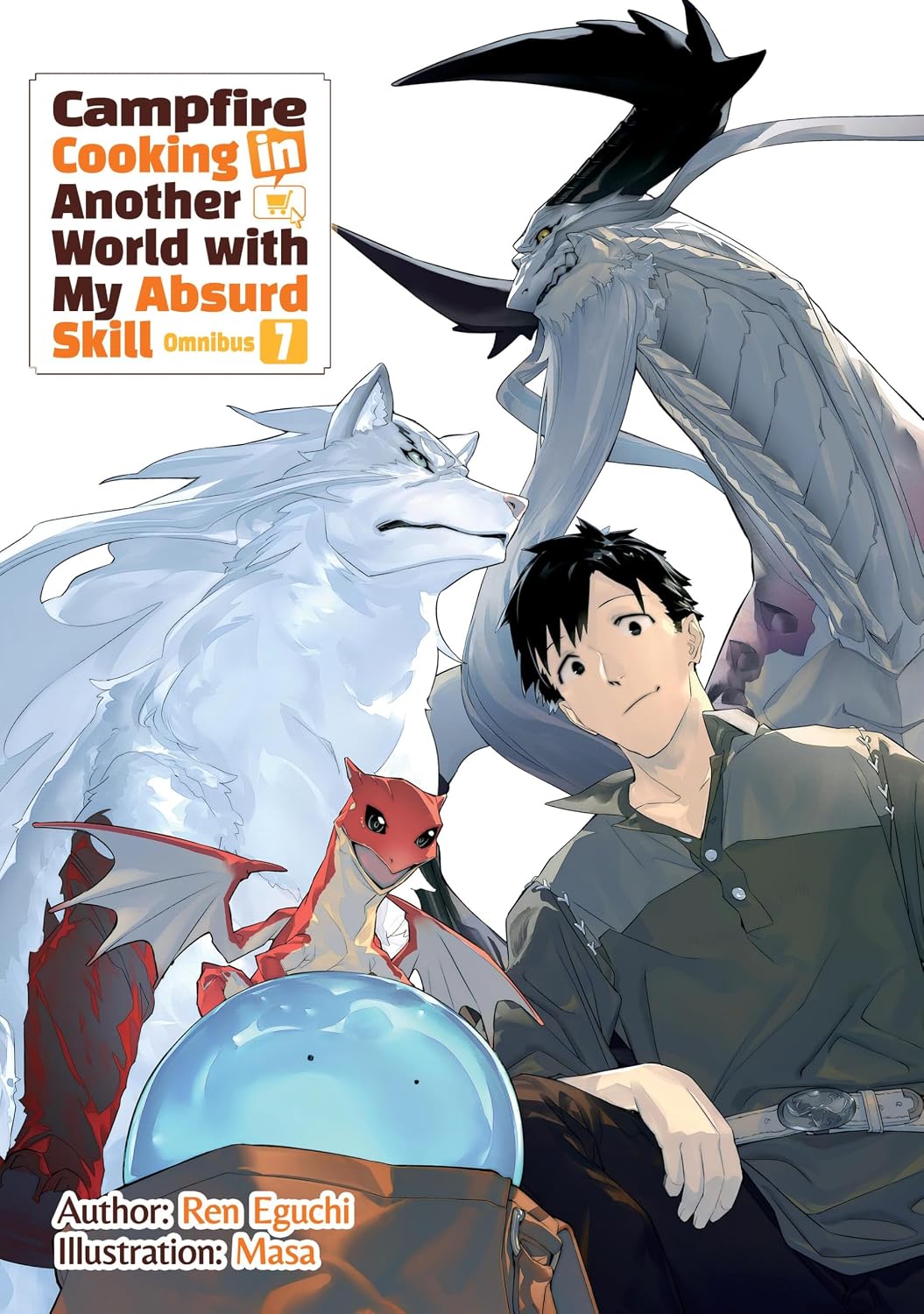 Campfire Cooking in Another World With My Absurd Skill: Omnibus, (Light Novel) Vol. 7