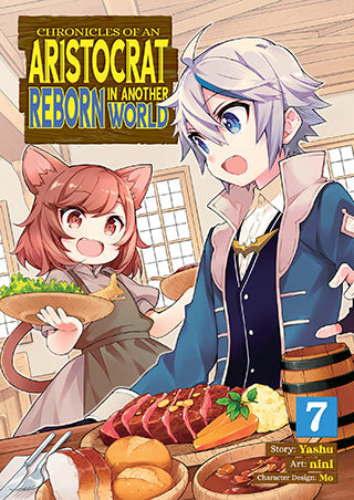 Chronicles of an Aristocrat Reborn in Another World (Manga) Vol. 7