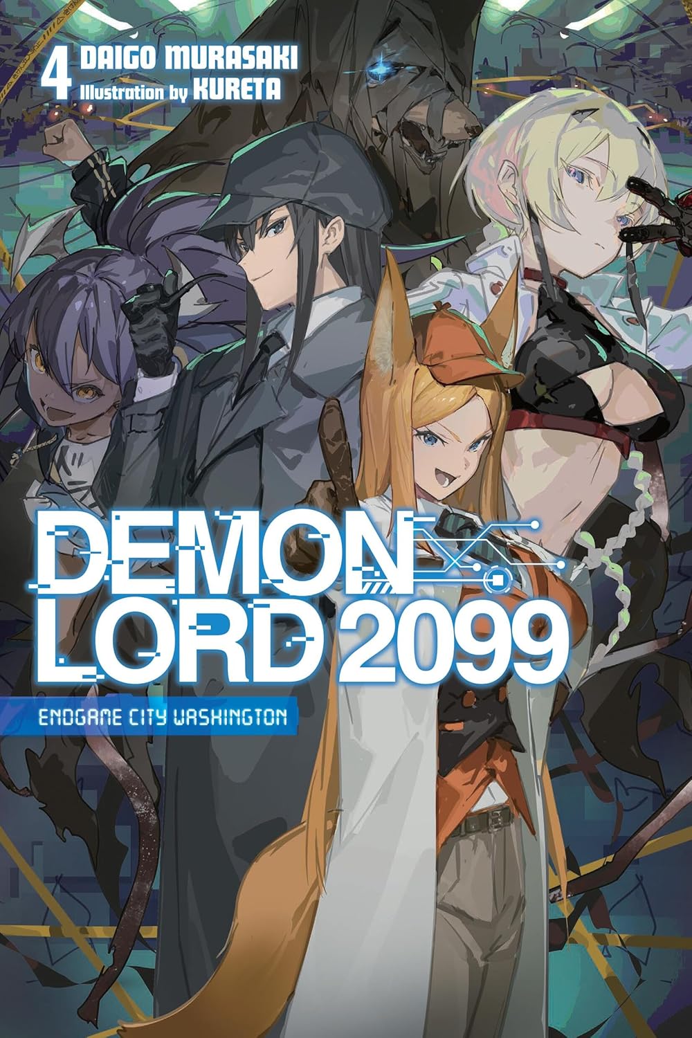 Demon Lord 2099, (Light Novel) Vol. 4: Endgame City Washington