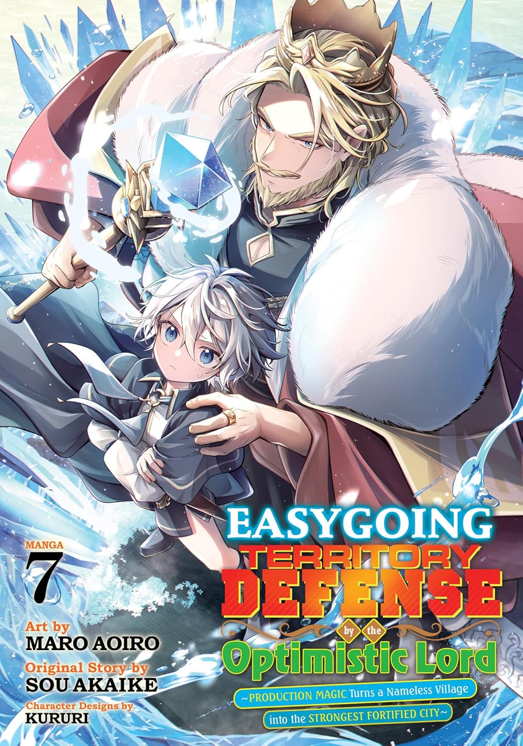 Easygoing Territory Defense by the Optimistic Lord: Production Magic Turns a Nameless Village into the Strongest Fortified City, (Manga) Vol. 7