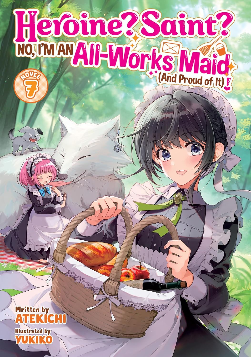 Heroine? Saint? No, I'm an All-Works Maid (And Proud of It)!, (Light Novel) Vol. 7