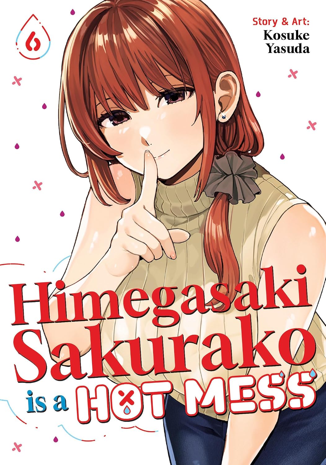 Himegasaki Sakurako Is a Hot Mess, Vol. 6