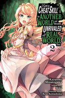 I Got a Cheat Skill in Another World and Became Unrivaled in the Real World, Too Manga, Vol. 2