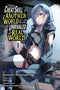 I Got a Cheat Skill in Another World and Became Unrivaled in the Real World, Too Manga, Vol. 4