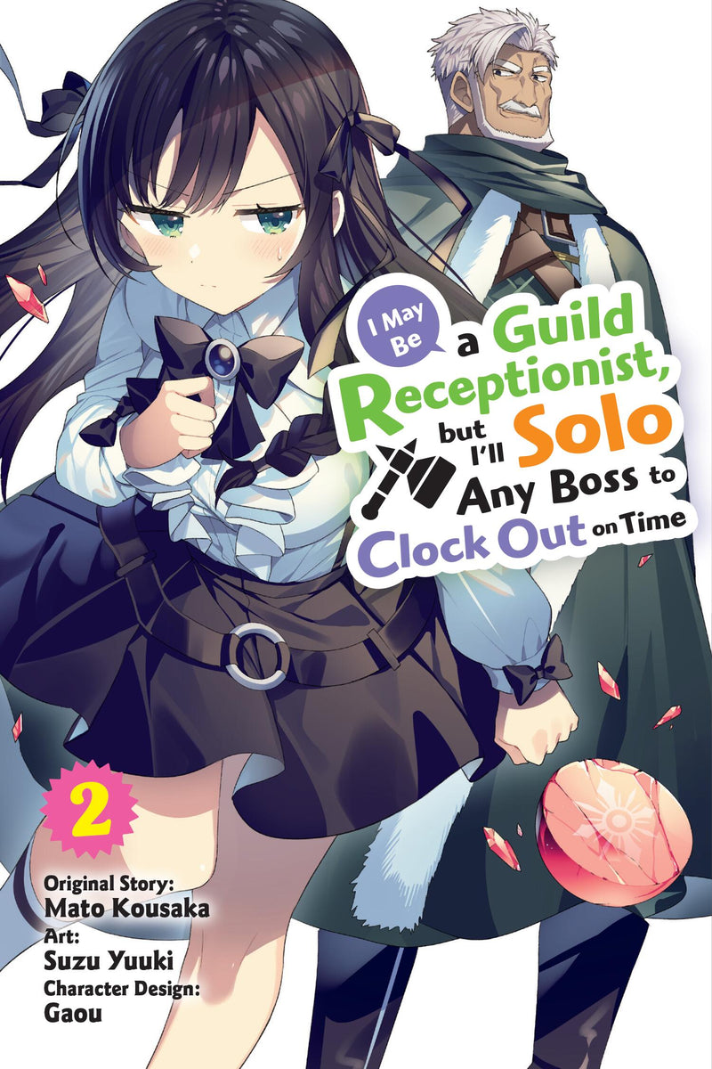 I May Be a Guild Receptionist, but I'll Solo Any Boss to Clock Out on Time, Vol. 2 (manga)