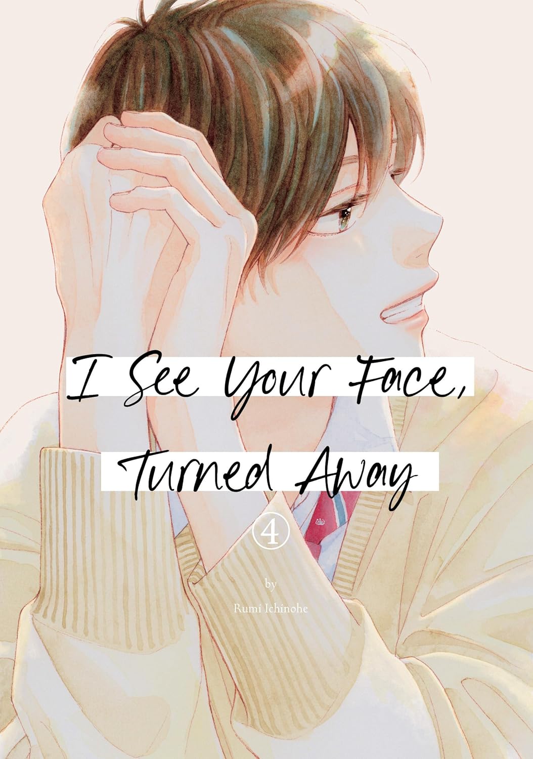 I See Your Face, Turned Away, Vol. 4