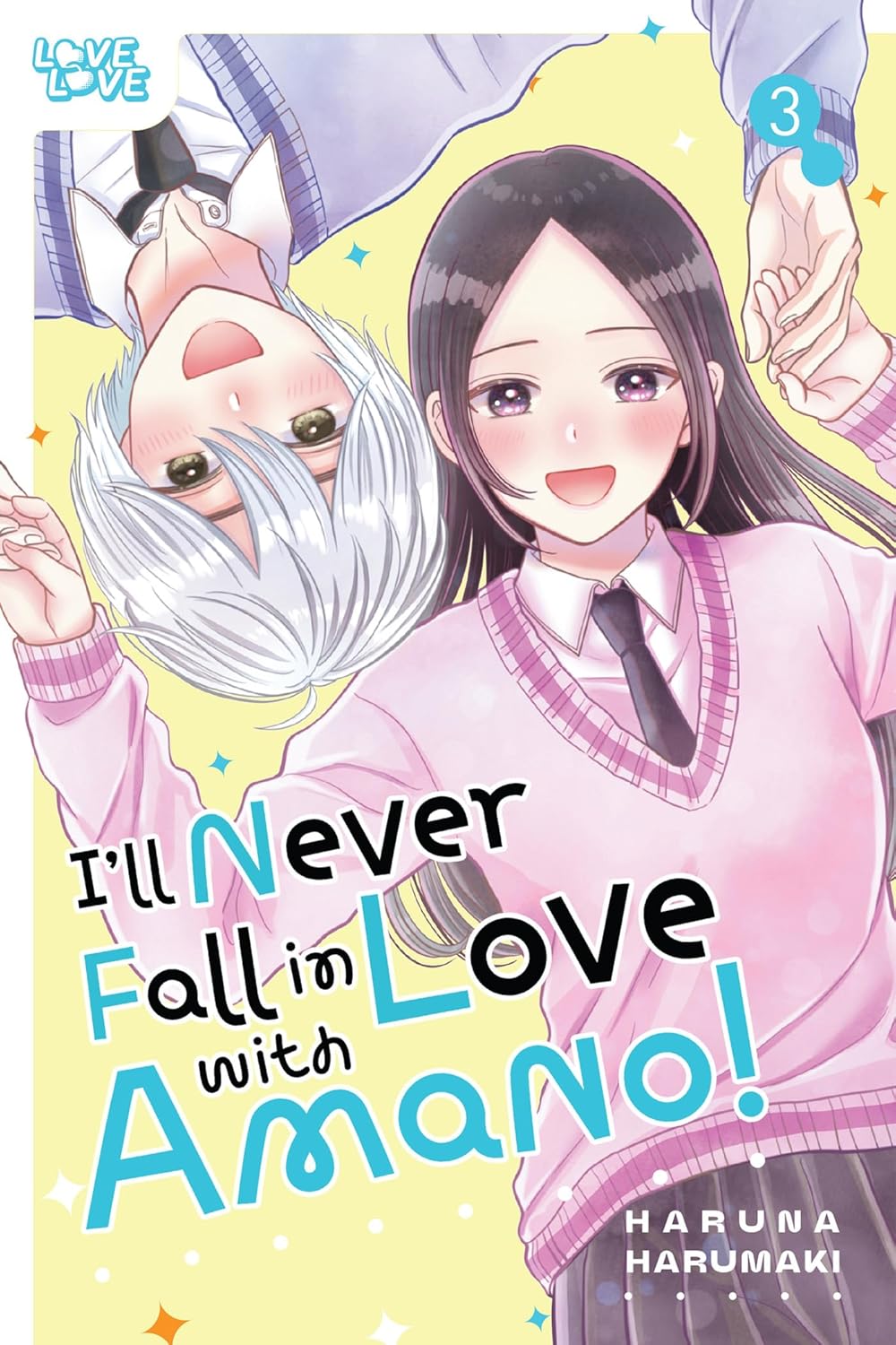 I'll Never Fall In Love With Amano!, Vol. 3
