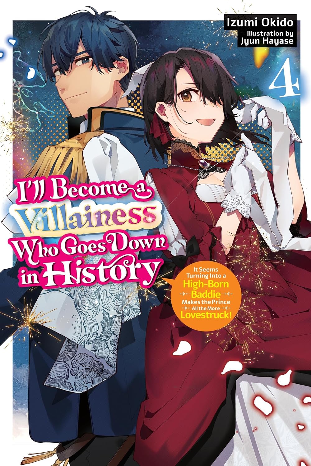 I’ll Become a Villainess Who Goes Down in History, (Novel) Vol. 4