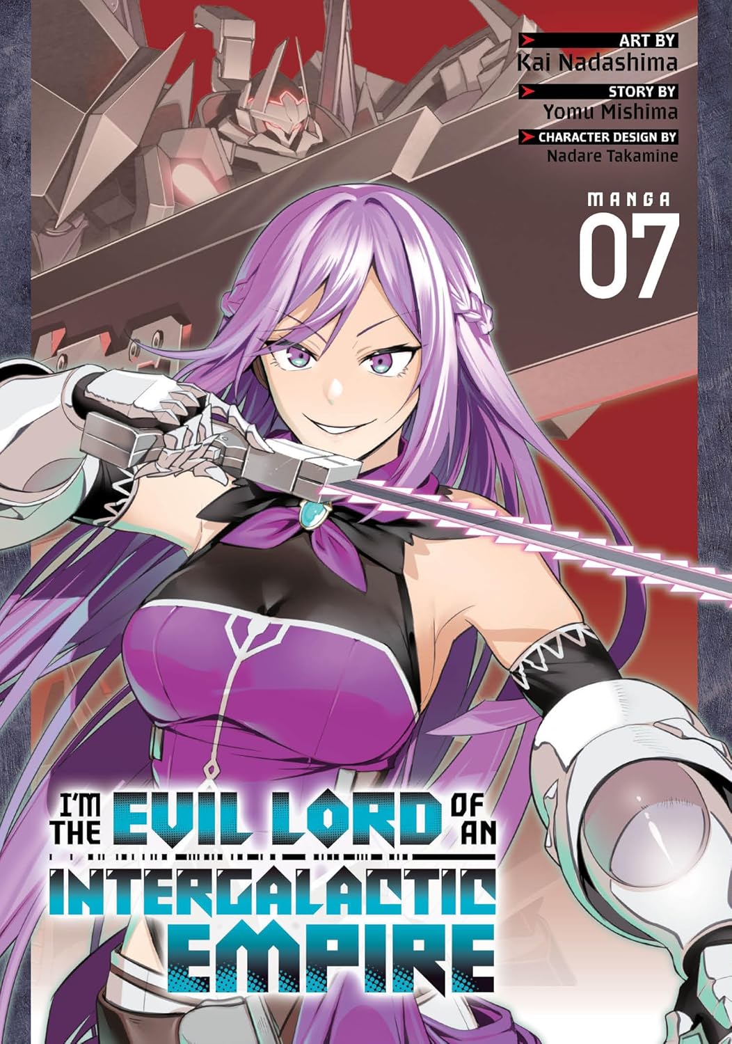 I'm the Evil Lord of an Intergalactic Empire!, (Manga) Vol. 7