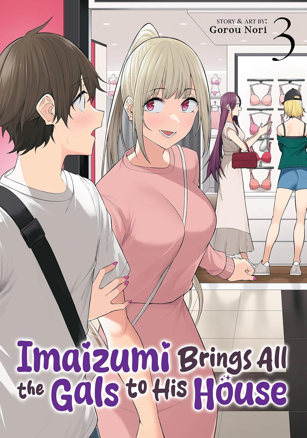 Imaizumi Brings All the Gals to His House, Vol. 3