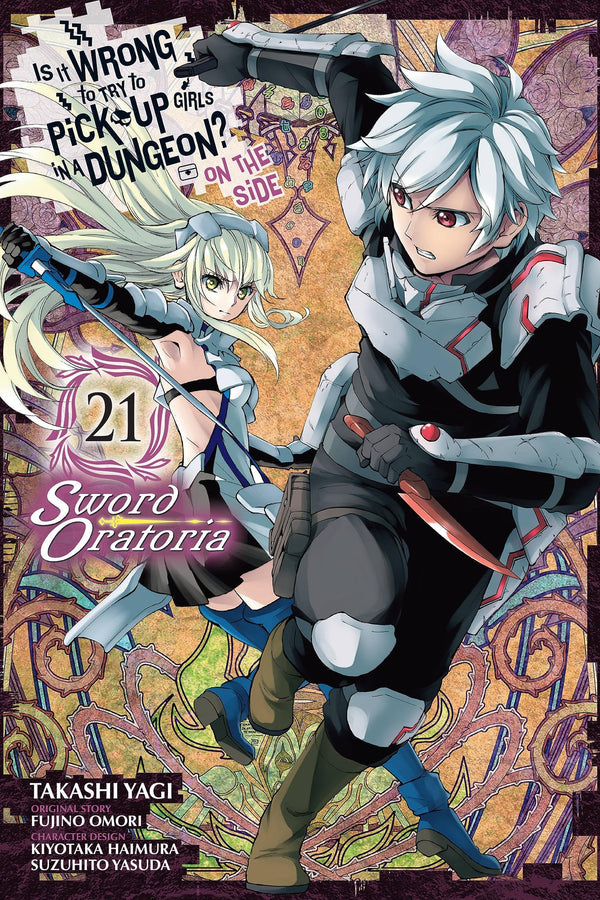 Is It Wrong to Try to Pick Up Girls in a Dungeon? On the Side: Sword Oratoria, Vol. 21 (manga)